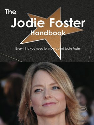 cover image of The Jodie Foster Handbook - Everything you need to know about Jodie Foster